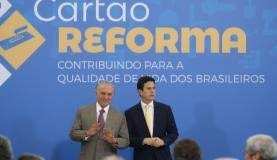 O presidente Michel Temer e o ministro das Cidades, Bruno Arajo, lanaram o Carto Reforma em novembro do ano passado